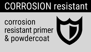 Corrosion Resistant: Corrosion resistant primer and powdercoat.